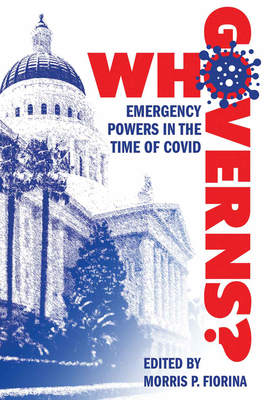 Who Governs?: Emergency Powers in the Time of COVID Cover Image