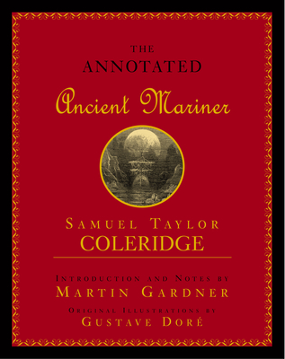 Annotated Ancient Mariner: The Rime of the Ancient Mariner By Samuel Taylor Coleridge Cover Image