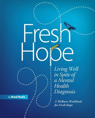 Fresh Hope By Brad Hoefs, Michael Egger (With) Cover Image