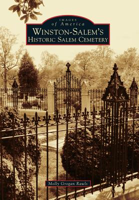 Winston-Salem's Historic Salem Cemetery (Images of America) Cover Image