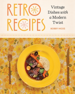 Retro Recipes: Vintage Dishes with a Modern Twist | Greenlight