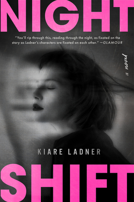 Nightshift: A Novel By Kiare Ladner Cover Image