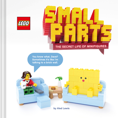 LEGO Small Parts: The Secret Life of Minifigures (LEGO x Chronicle Books) Cover Image