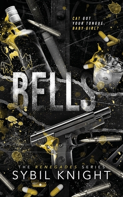 Bells- Discreet Cover: A Dark Retelling (Renegades #3)