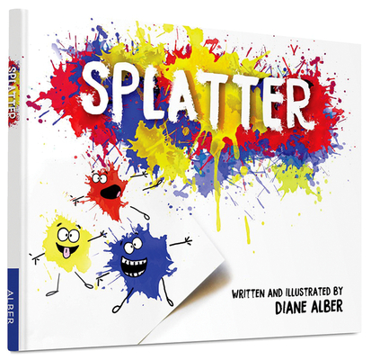 Splatter By Diane Alber, Diane Alber (Illustrator) Cover Image