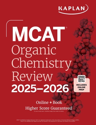 MCAT Organic Chemistry Review 2025-2026: Online + Book (Kaplan Test Prep) Cover Image