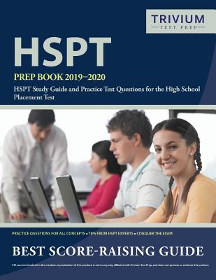 HSPT Prep Book 2019-2020: HSPT Study Guide and Practice Test Questions for the High School Placement Test cover