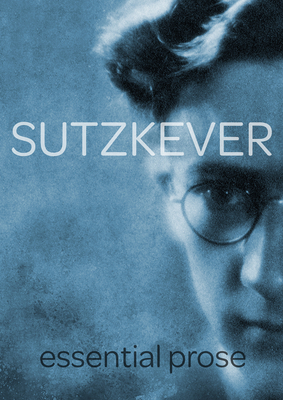 Sutzkever Essential Prose Cover Image