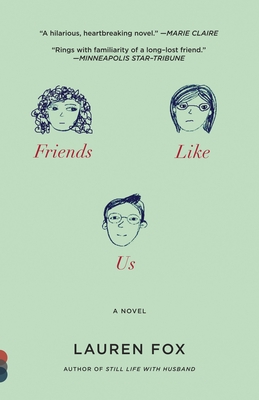 Friends Like Us (Vintage Contemporaries)