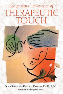 The Spiritual Dimension of Therapeutic Touch Cover Image