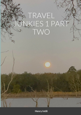 Travel Junkies 1 Part Two Cover Image