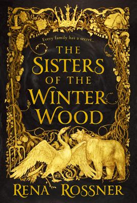 The Sisters of the Winter Wood By Rena Rossner Cover Image