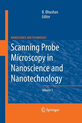 Scanning Probe Microscopy in Nanoscience and Nanotechnology 3 (Nanoscience and Technology) Cover Image