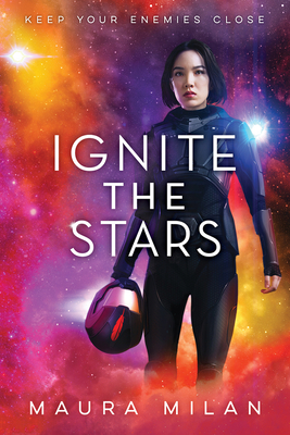 Ignite the Stars By Maura Milan Cover Image