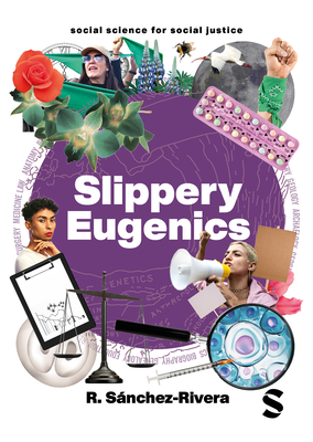 Slippery Eugenics: An Introduction to the Critical Studies of Race, Gender and Coloniality Cover Image