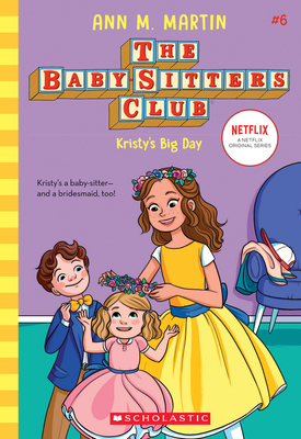 Kristy's Big Day (The Baby-Sitters Club #6) Cover Image
