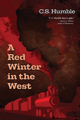 A Red Winter in the West By C. S. Humble Cover Image