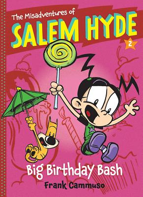 The Misadventures of Salem Hyde: Book Two: Big Birthday Bash Cover Image