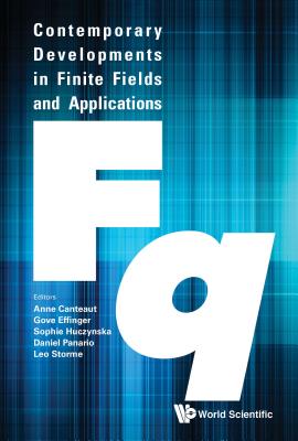 Contemporary Developments in Finite Fields and Applications Cover Image