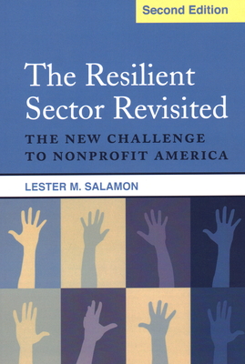 The Resilient Sector Revisited: The New Challenge to Nonprofit America By Lester Salamon Cover Image