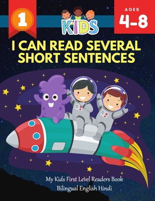 I Can Read Several Short Sentences. My Kids First Level Readers Book Bilingual English Hindi: 1st step teaching your child to read 100 easy lessons ba Cover Image