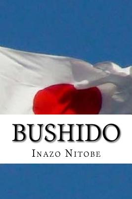 Bushido: The Soul of Japan By Andrea Gouveia (Editor), Andrea Gouveia (Translator), Inazo Nitobe Cover Image