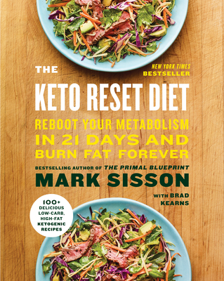 The Keto Reset Diet: Reboot Your Metabolism in 21 Days and Burn Fat Forever Cover Image