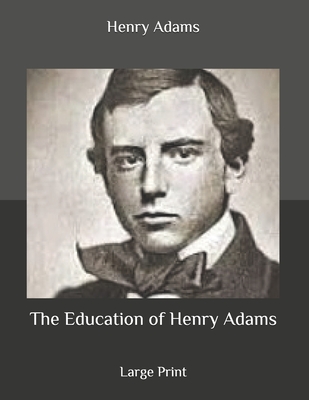 The Education of Henry Adams