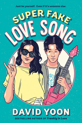 Super Fake Love Song By David Yoon Cover Image