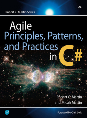 Agile Principles, Patterns, and Practices in C# (Robert C. Martin) Cover Image