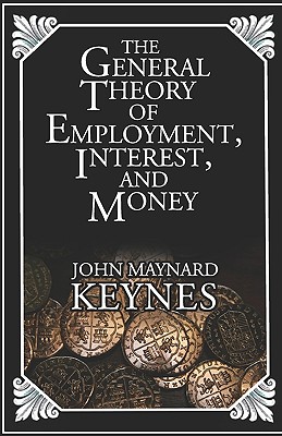 The General Theory Of Employment, Interest, And Money Cover Image
