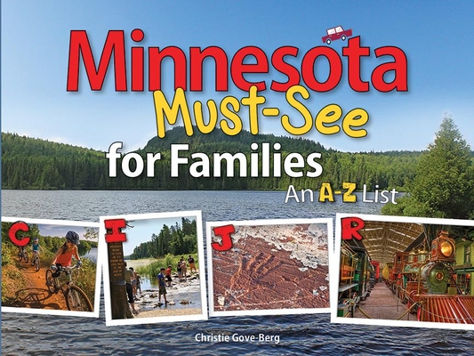 Minnesota Must-See for Families: An A to Z List Cover Image