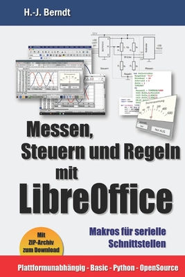Messen, Steuern und Regeln mit LibreOffice: Makros für serielle Schnittstellen Cover Image