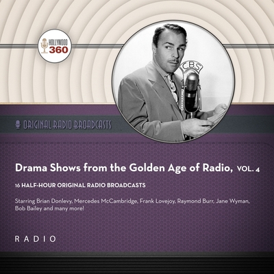 Drama Shows from the Golden Age of Radio, Vol. 4 Lib/E Cover Image