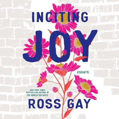 Inciting Joy: Essays Cover Image