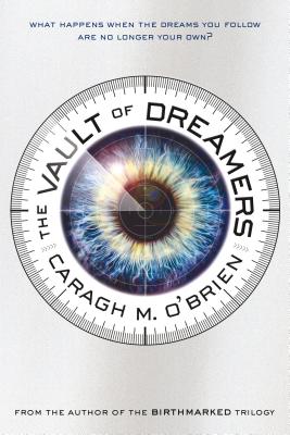 The Vault of Dreamers (The Vault of Dreamers Trilogy #1) Cover Image