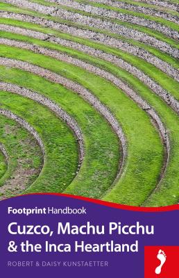 Cuzco, Machu Picchu and the Inca Heartland Handbook (Footprint Handbooks) Cover Image