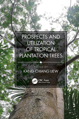 Prospects and Utilization of Tropical Plantation Trees Cover Image
