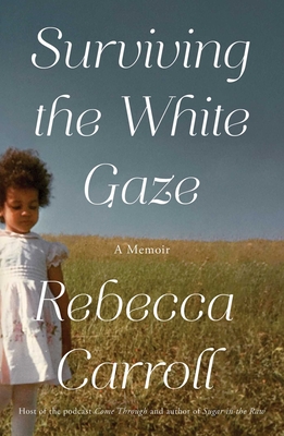 Surviving the White Gaze: A Memoir Cover Image
