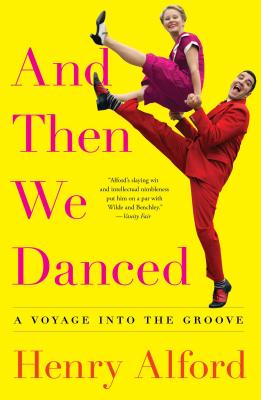 And Then We Danced: A Voyage into the Groove Cover Image