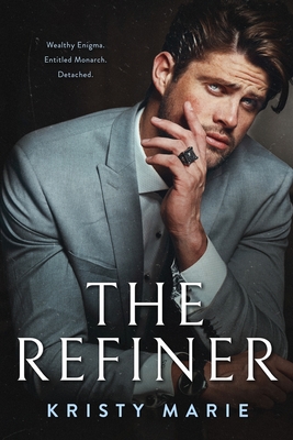 The Refiner By Kristy Marie Cover Image