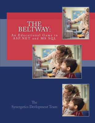 The Beltway: An Educational Game in ASP.NET and MS SQL Cover Image