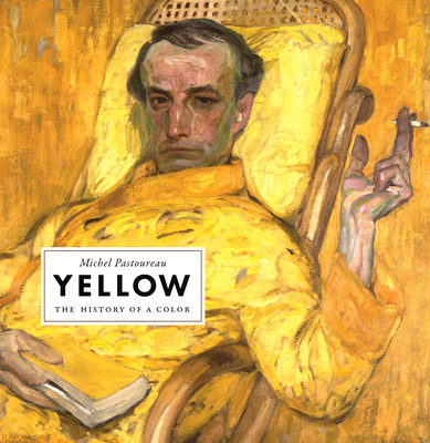 Yellow: The History of a Color Cover Image