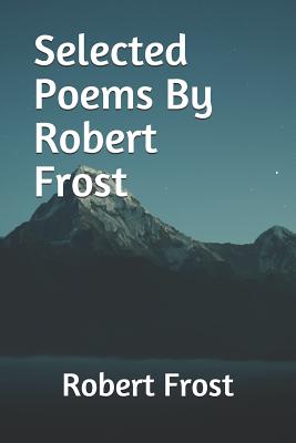 Selected Poems By Robert Frost Cover Image