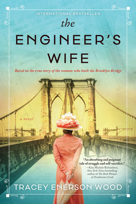 The Engineer's Wife: A Novel By Tracey Enerson Wood Cover Image