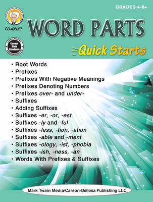 Word Parts Quick Starts Workbook, Grades 4 - 12 Cover Image