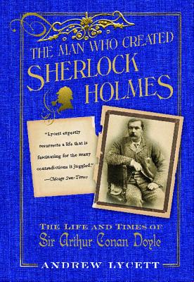 Cover for The Man Who Created Sherlock Holmes