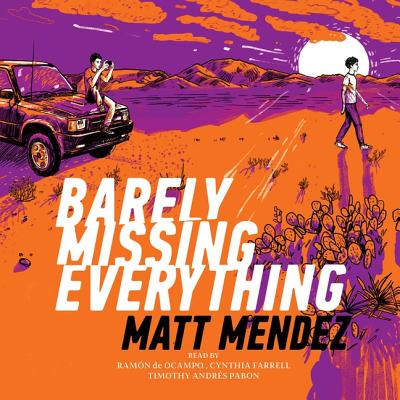 Barely Missing Everything By Ramon de Ocampo (Read by), Timothy Andres Pabon (Read by), Cynthia Farrell (Read by) Cover Image