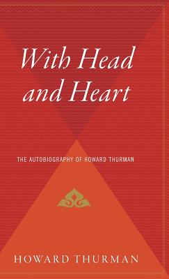 With Head And Heart: The Autobiography of Howard Thurman By Howard Thurman Cover Image