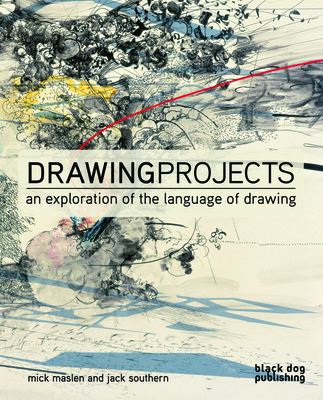 Drawing Projects: An Exploration of the Language of Drawing Cover Image